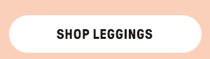 Shop Leggings