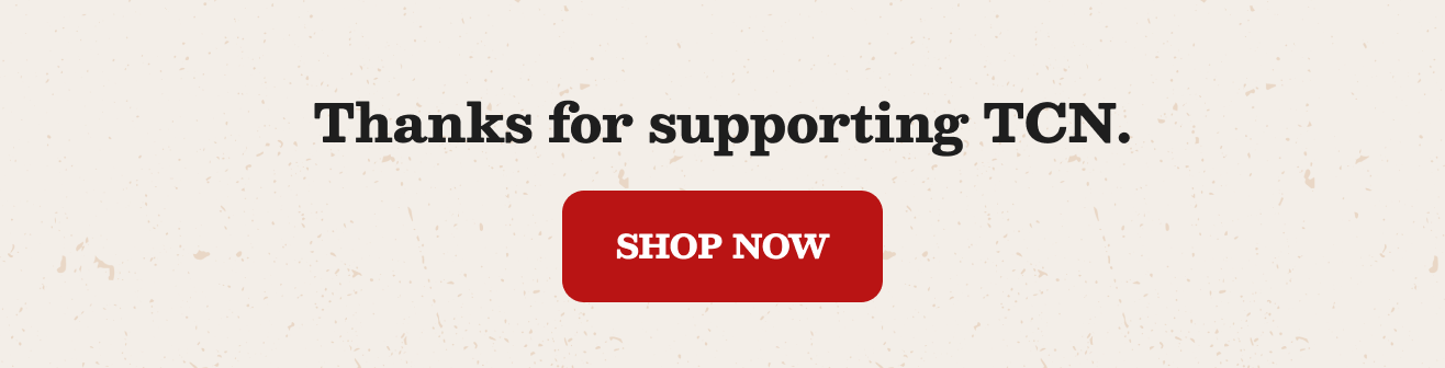 Thank you for supporting TCN.