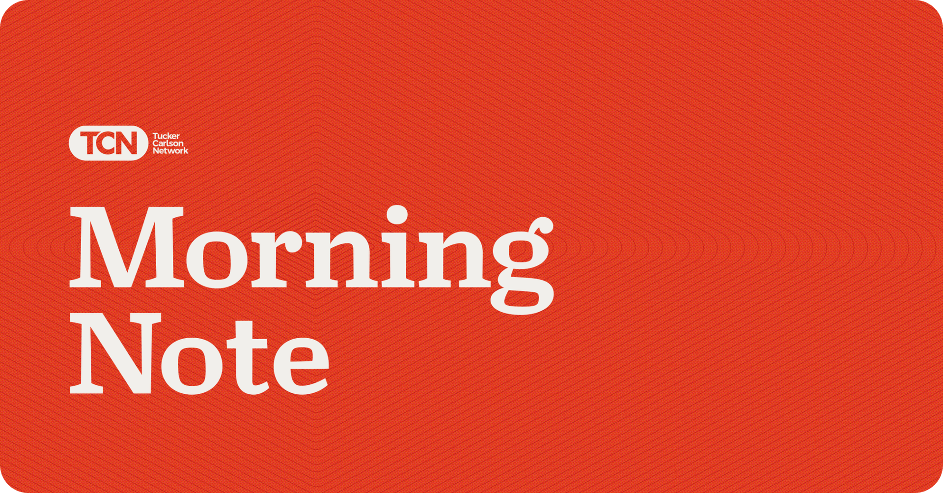 TCN Morning Note