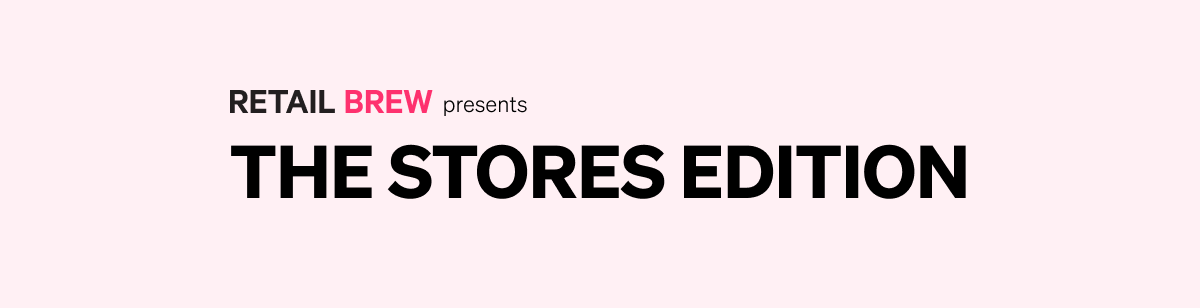 The Stores Edition