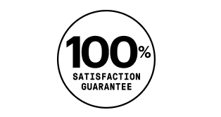 100% SATISFACTION GUARANTEE