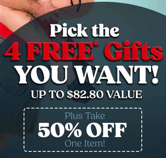 And Pick 4 Extra Free* Gifts When You Order Now