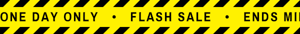 One day only · Flash sale · Ends midnight August 6