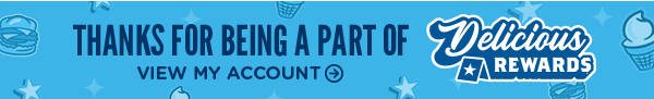 Thanks for being a part of Delicious Rewards! View your account.