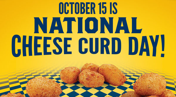 October 15 is National Cheese Curd Day!