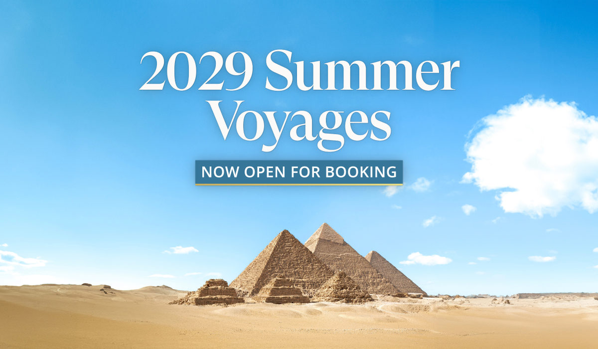 2029 Summer Voyages Now Open For Booking