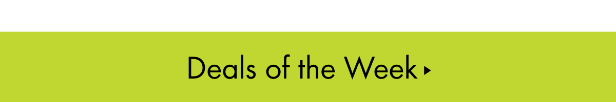 Deals of the Week