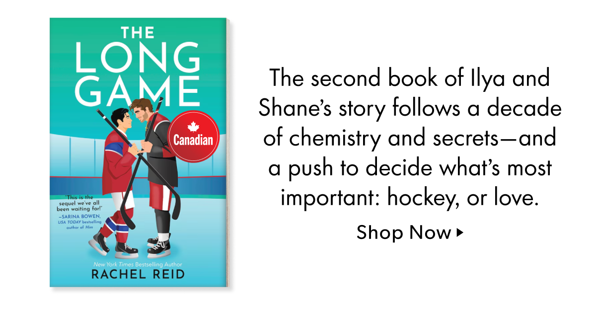 The second book of Ilya and Shane's story follows a decade of chemistry and secrets—and a push to decide what's most important: hockey, or love.
