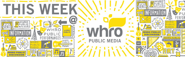This Week at WHRO Public Media