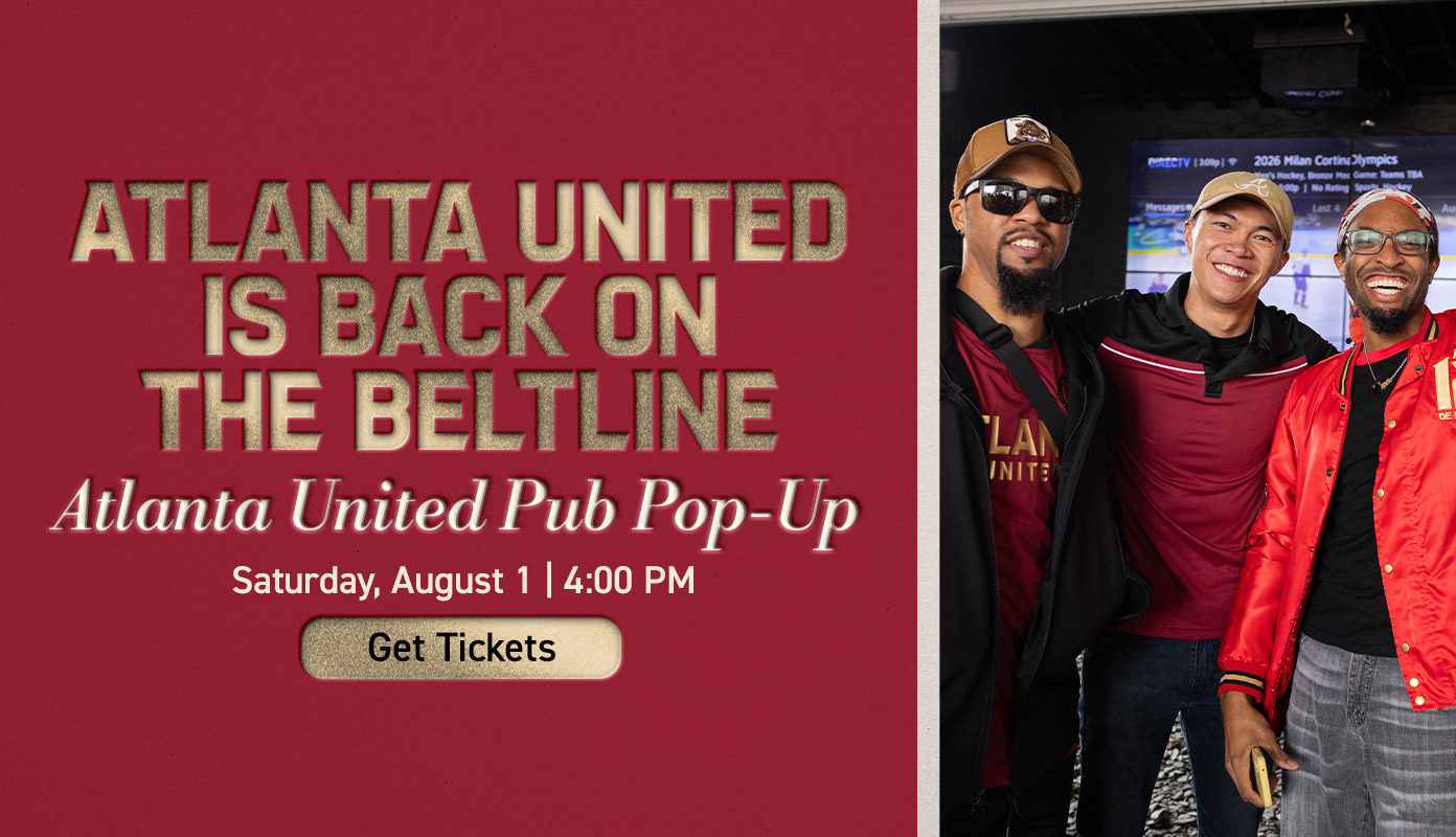 Atlanta United is back on the Beltline | Atlanta United Pub Pop-Up | Saturday, August 1 | 4:00 PM | Get Tickets