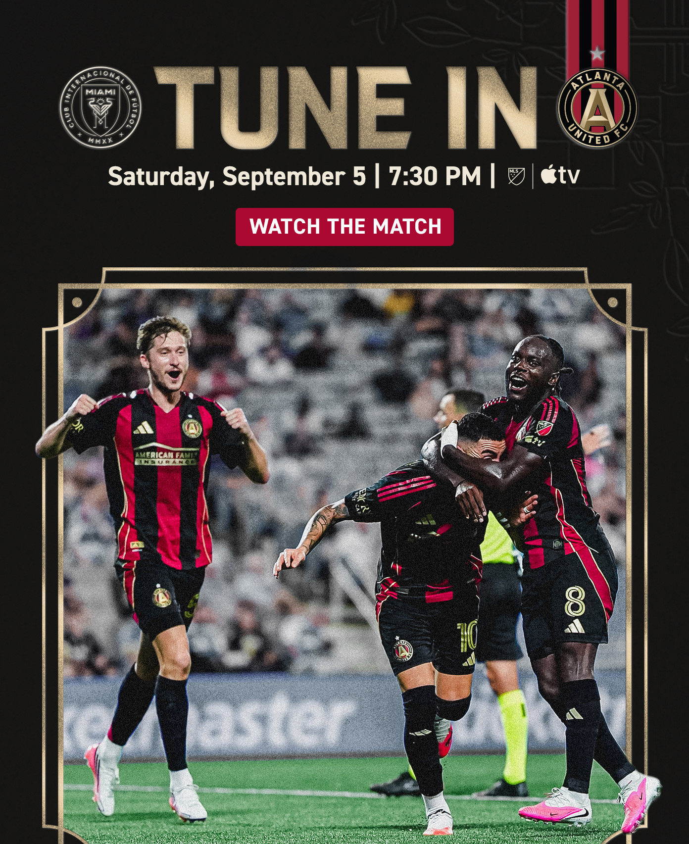 Tune In | Inter Miami FC vs. Atlanta United FC | Saturday September 5 | 7:30 PM | MLS, Apple TV | Watch the Match