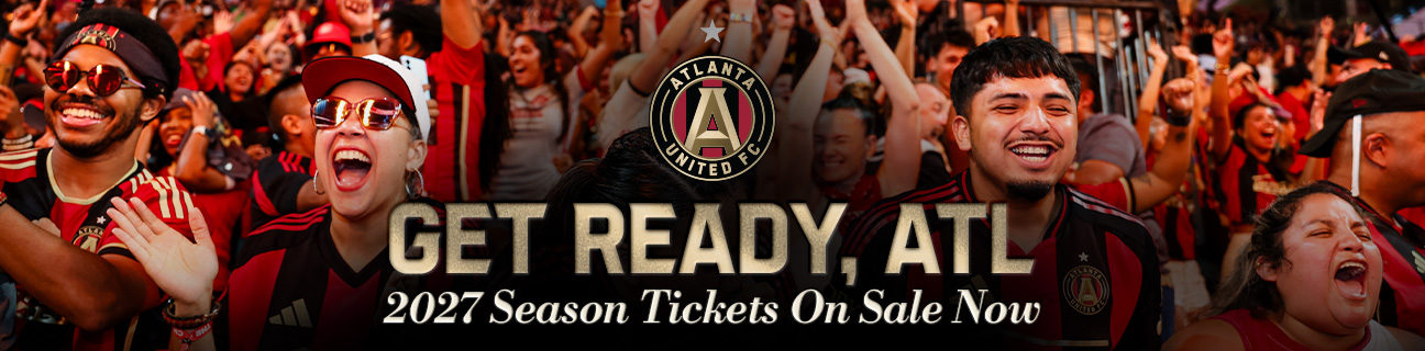 'Get Ready, ATL | 2027 Season Tickets On Sale Now' text behind crowd of cheering fans.