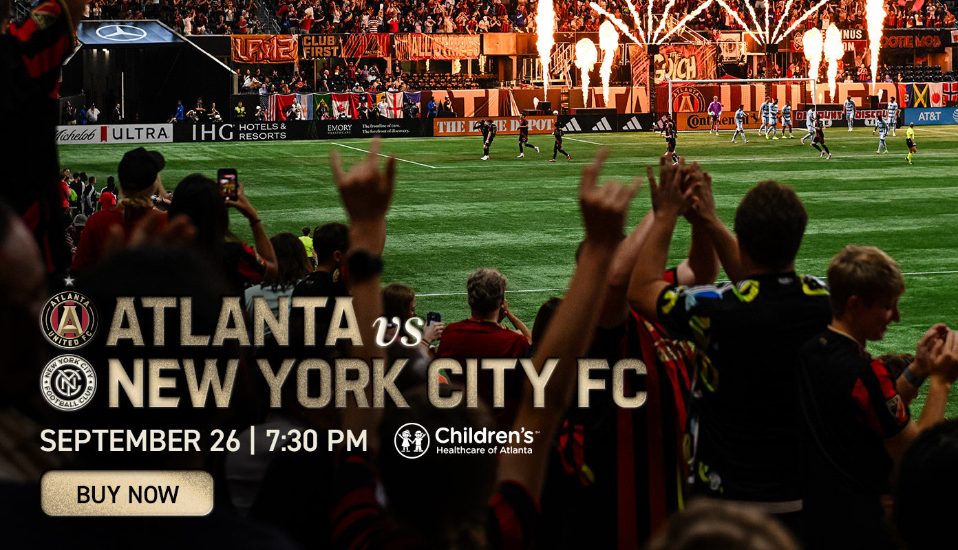 Atlanta vs New York City FC | September 26 | 7:30 PM | Buy Now