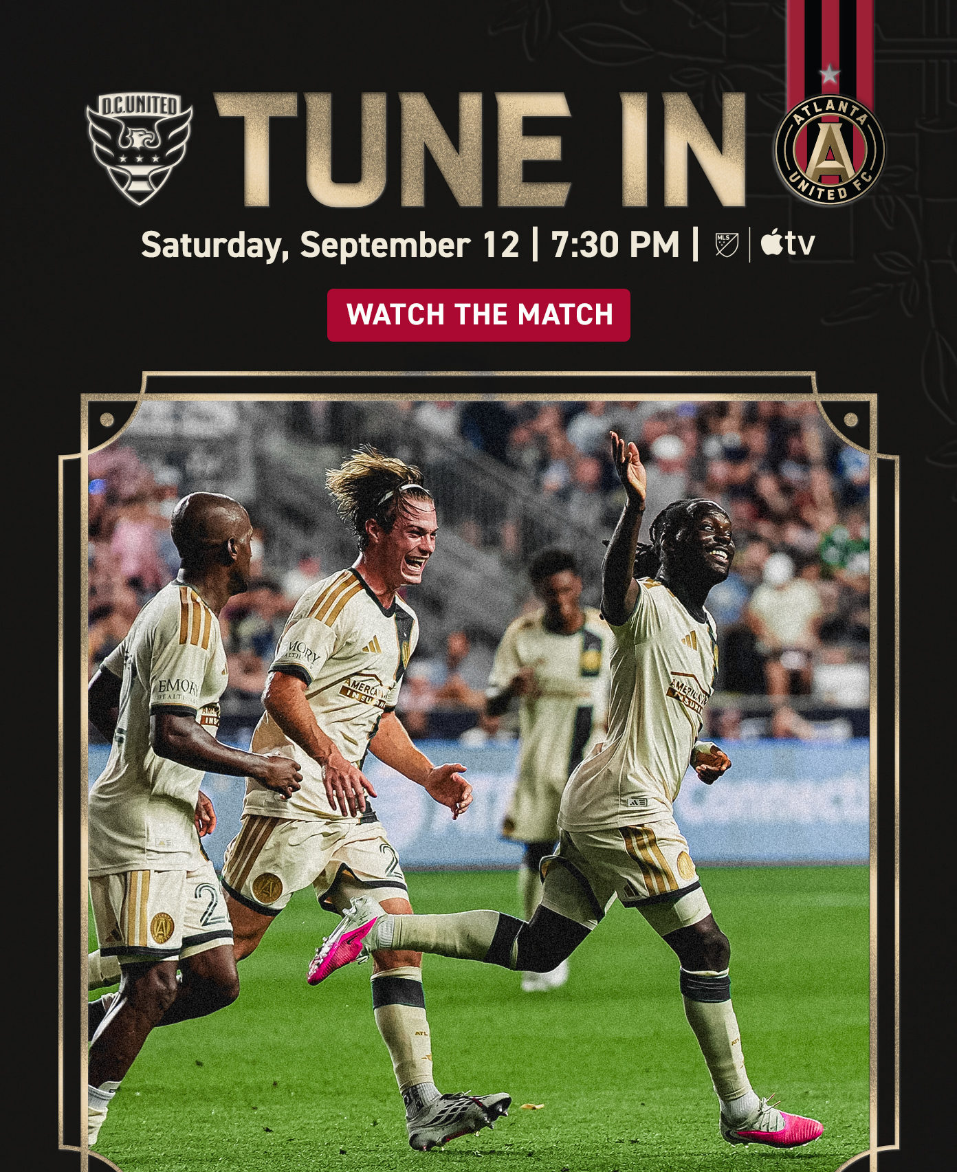 Tune In | D.C. United vs. Atlanta United FC | Saturday, September 12 | 7:30 PM | MLS, Apple TV | Watch the Match