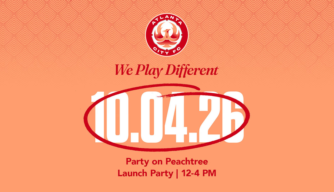 Atlanta City FC | We Play Different | 10.04.26 | Party on Peachtree | Launch Party | 12-4 PM