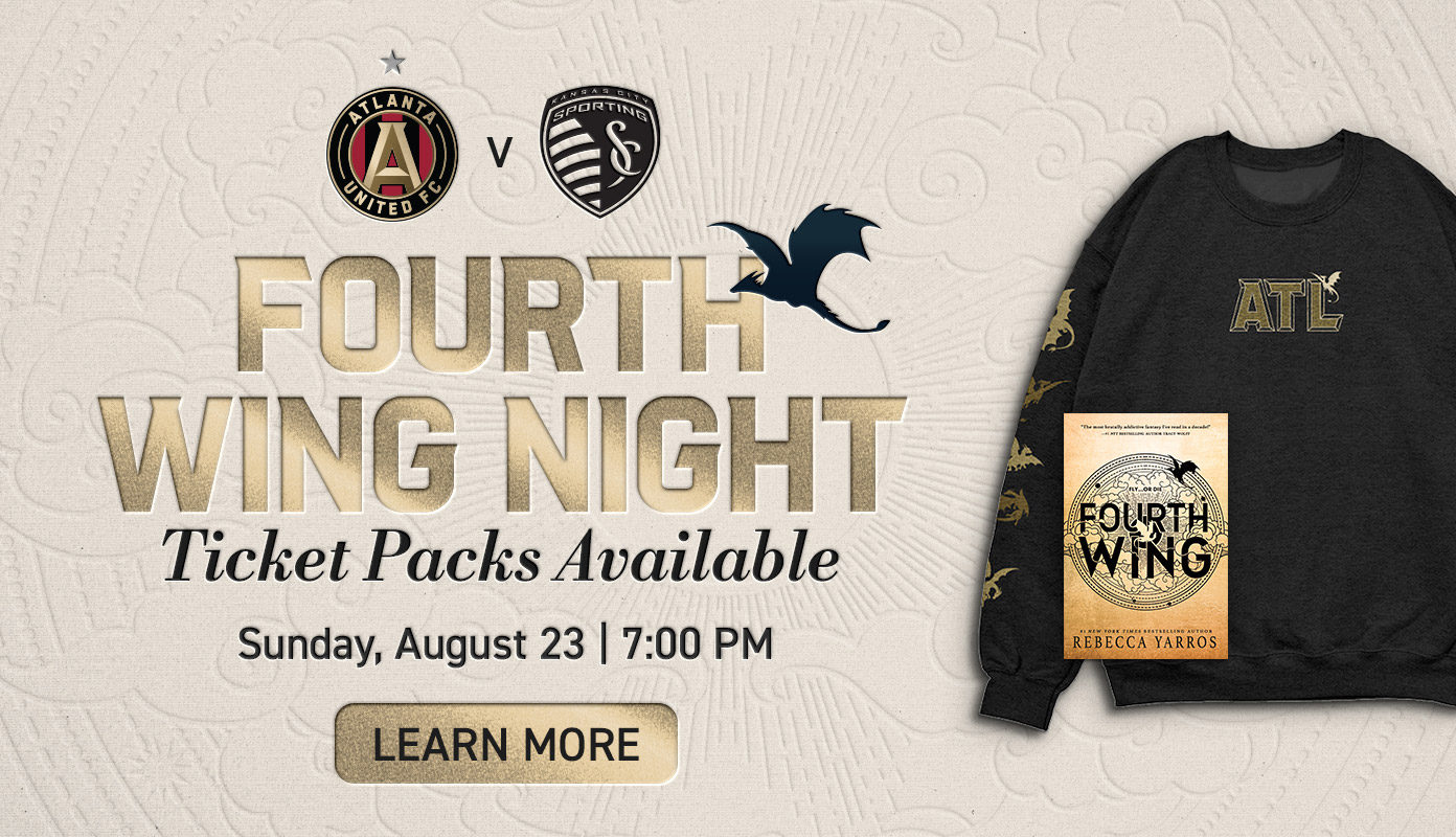 Atlanta United v. Sporting KC | Fourth Wing Night Ticket Packs Available | Sunday, August 23 | 7:00 PM | Learn More