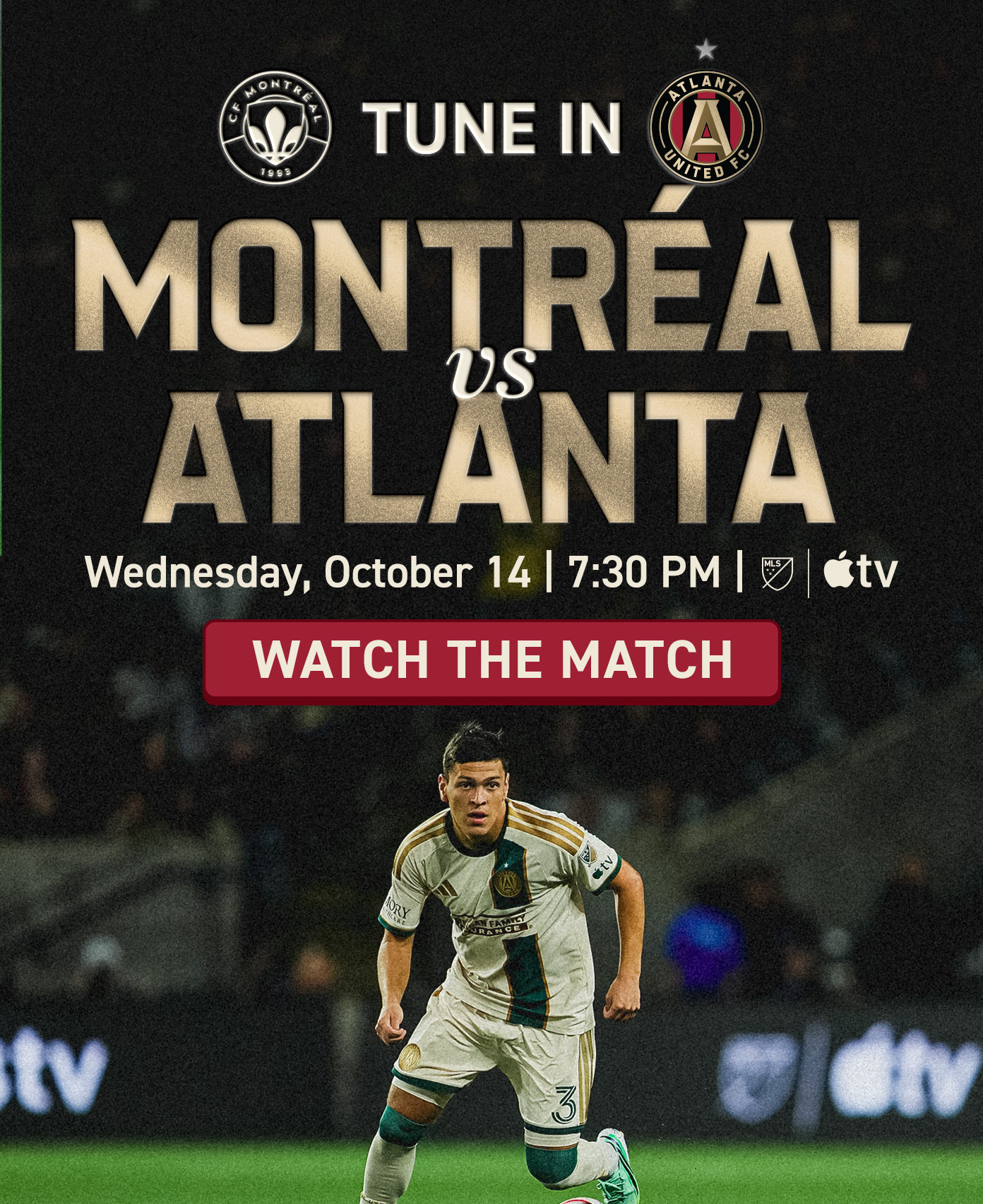 Tune-in | Montreal vs Atlanta | Wednesday, October 14 | 7:30 PM