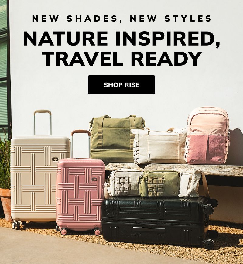 new shades, new styles of Rise Travel Collection
