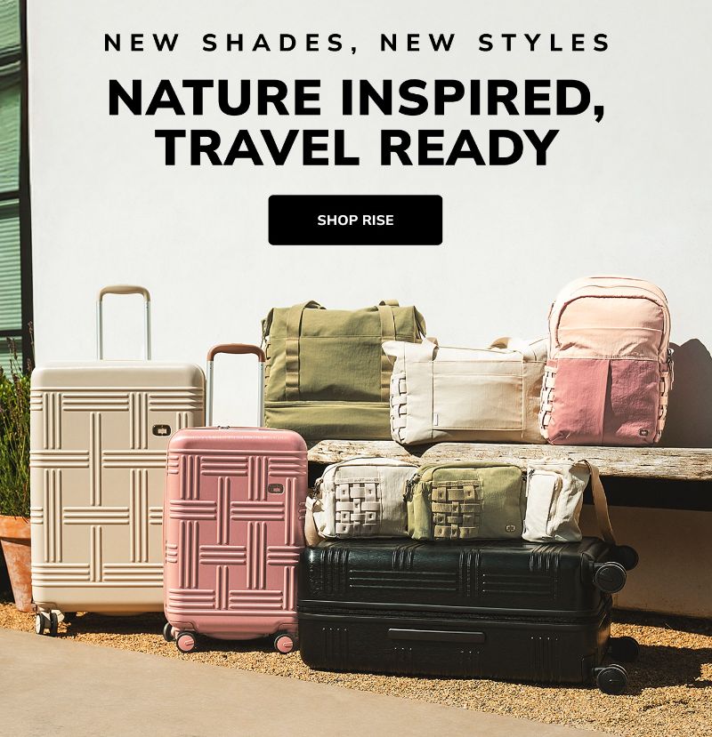 new shades, new styles of Rise Travel Collection
