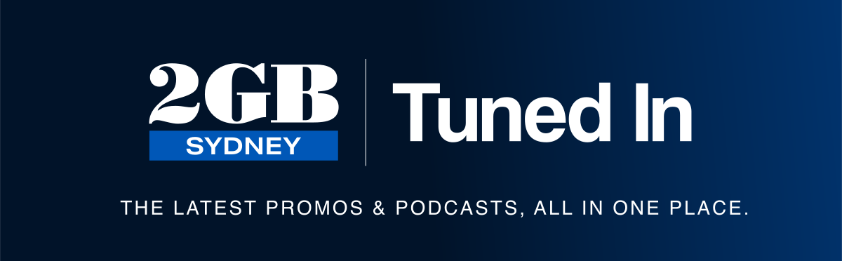 2GB Tuned In — The latest promos and podcasts, all in one place.