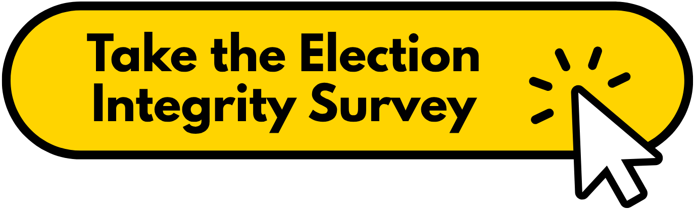 Take the Official Election Integrity Survey Now