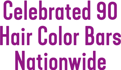 Celebrated 90 Hair Color Bars Nationwide