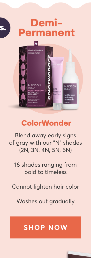 Demi permanent: ColorWonder | Blend away early signs of gray with our N shades (2N, 3N, 4N, 5N, 6N) | 16 shades ranging from bold to timeless | Cannot lighten hair color | Washes out gradually | shop now