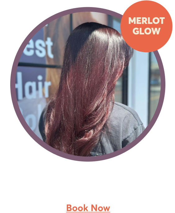 Merlot glow | This All-Over Color offers a dynamic shade with velvety red wine vibes. | Book Now