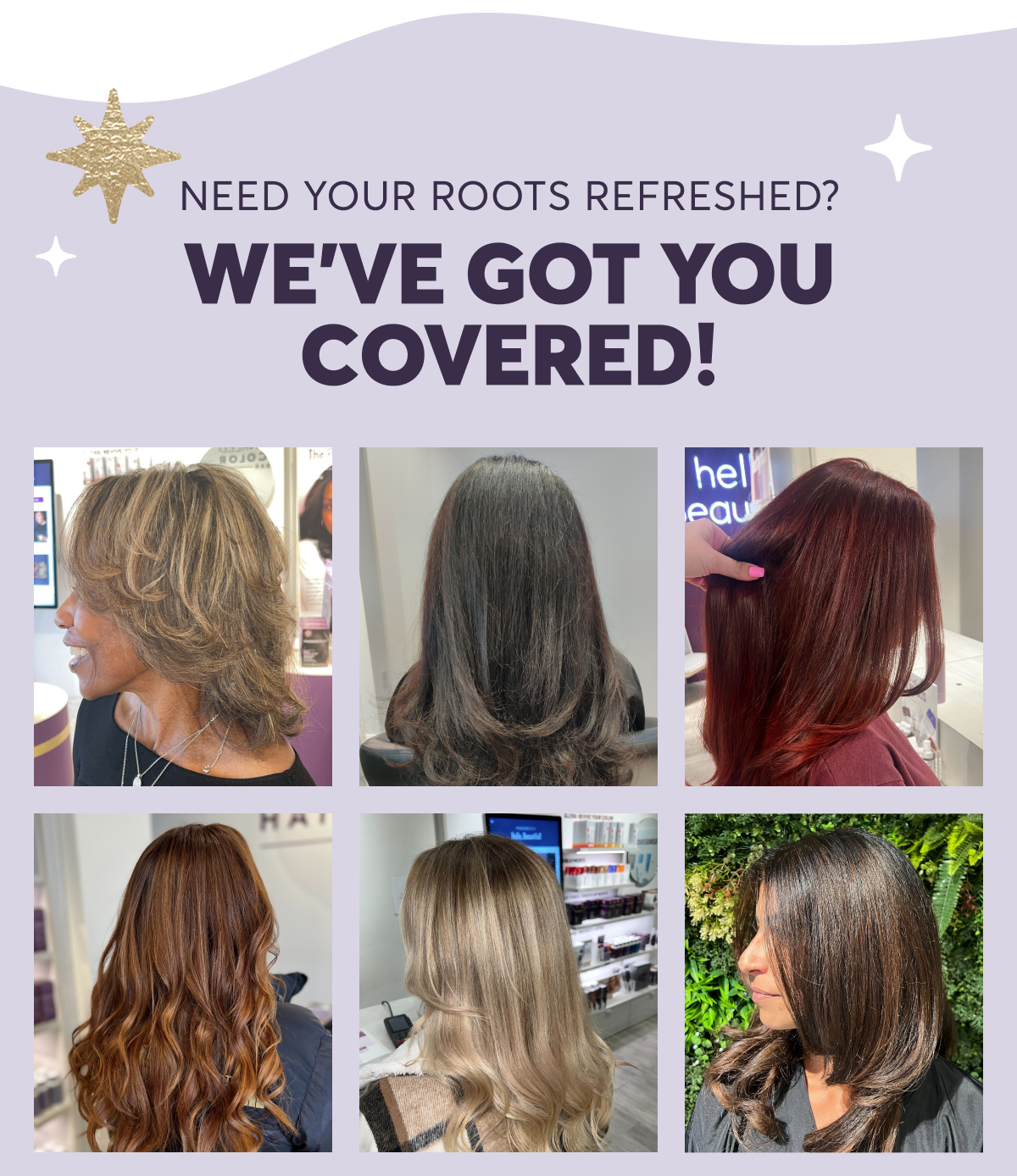 Need Your Roots Refreshed? We’ve Got You Covered!