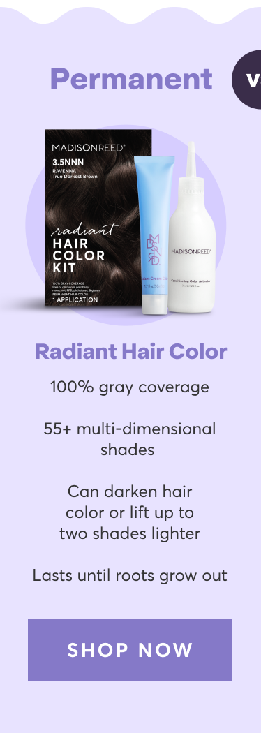 Permanent:Radiant Hair Color | 100% gray coverage | 55+ multi-dimensional shades | Can darken hair color or lift up to two shades lighter | Lasts until roots grow out | shop now