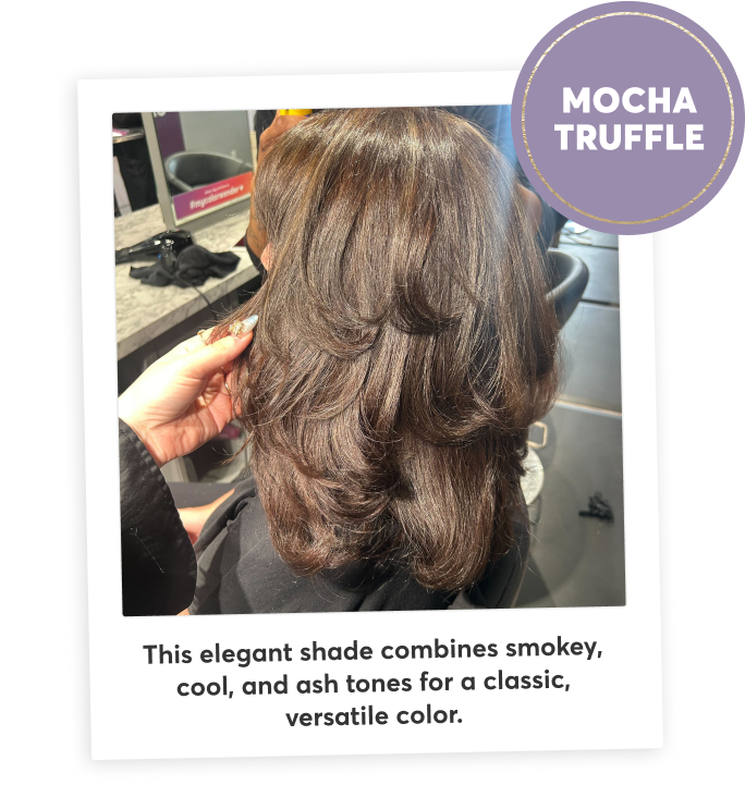 mocha truffle | This elegant shade combines smokey, cool, and ash tones for a classic, versatile color.