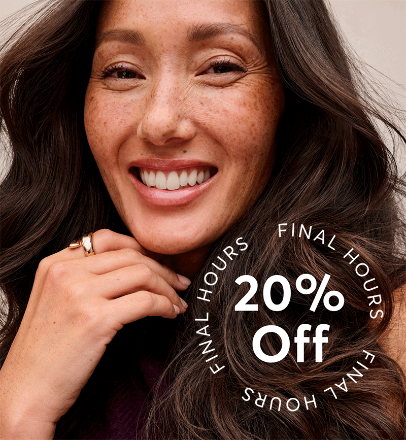 Final hours | 20% off