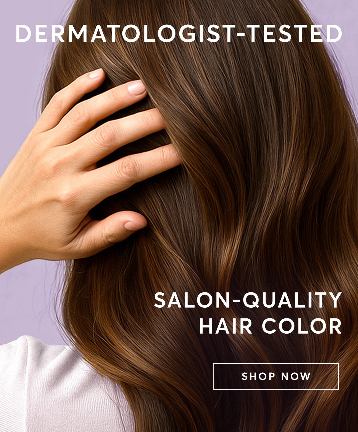 Dermatologist-tested | Salon quality hair color | shop now