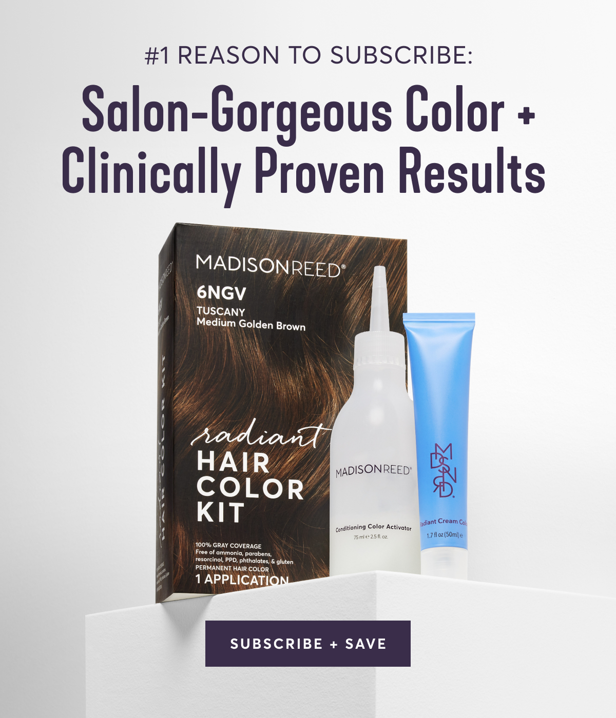 #1 Reason to Subscribe: Salon-Gorgeous Color + Clinically Proven Results