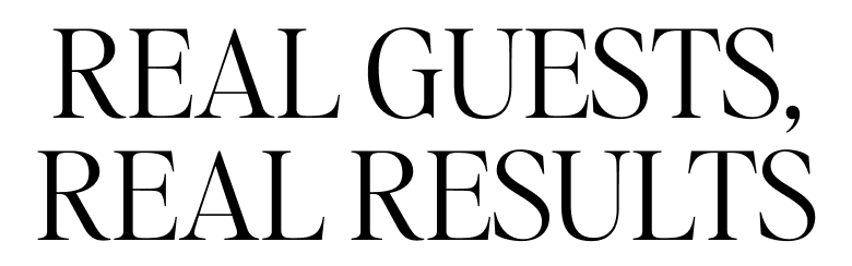 Real Guest real results