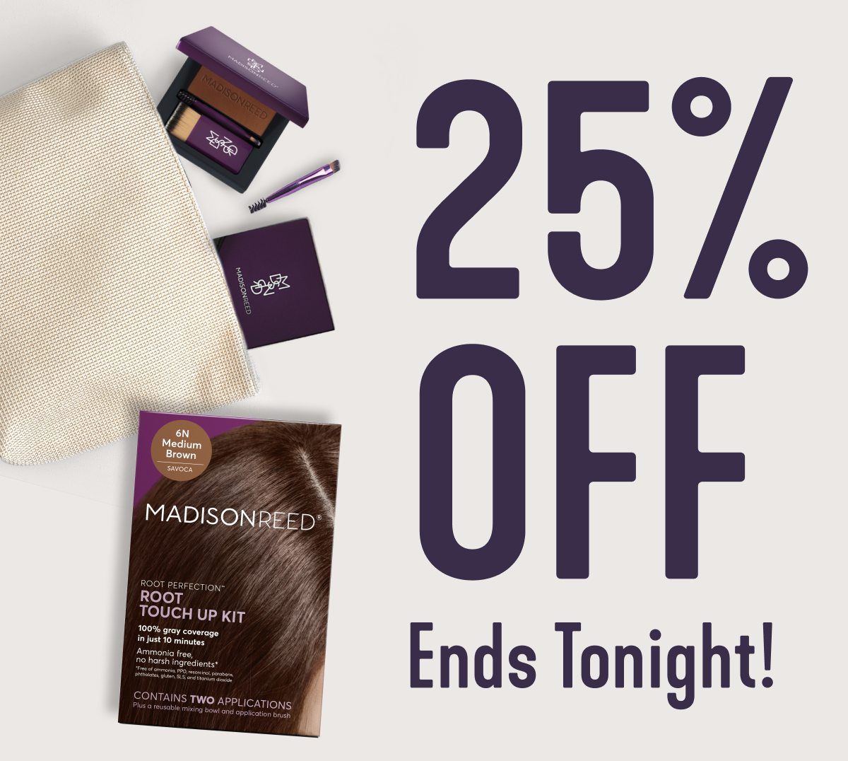 25% off ends tonight!