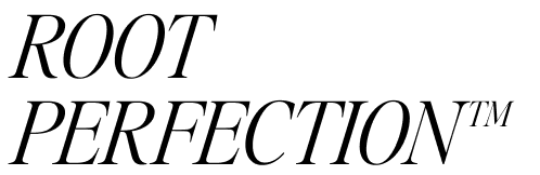Root Perfection™