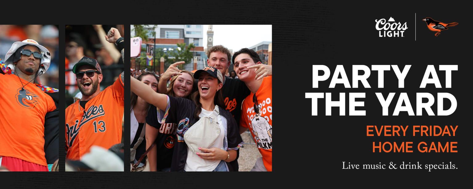 Orioles Party at the Yard
