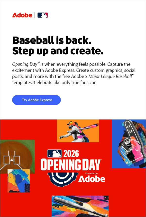 Baseball is back. Step up and create. Opening Day is when everything feels possible. Capture the excitement with Adobe Express. Create custom graphics, social posts, and more with the free MLB x Major League Baseball templates. Celebrate like only true fans can. Baseball is back. Step up and create. Opening Day is when everything feels possible. Capture the excitement with Adobe Express. Create custom graphics, social posts, and more with the free MLB x Major League Baseball templates. Celebrate like only true fans can.