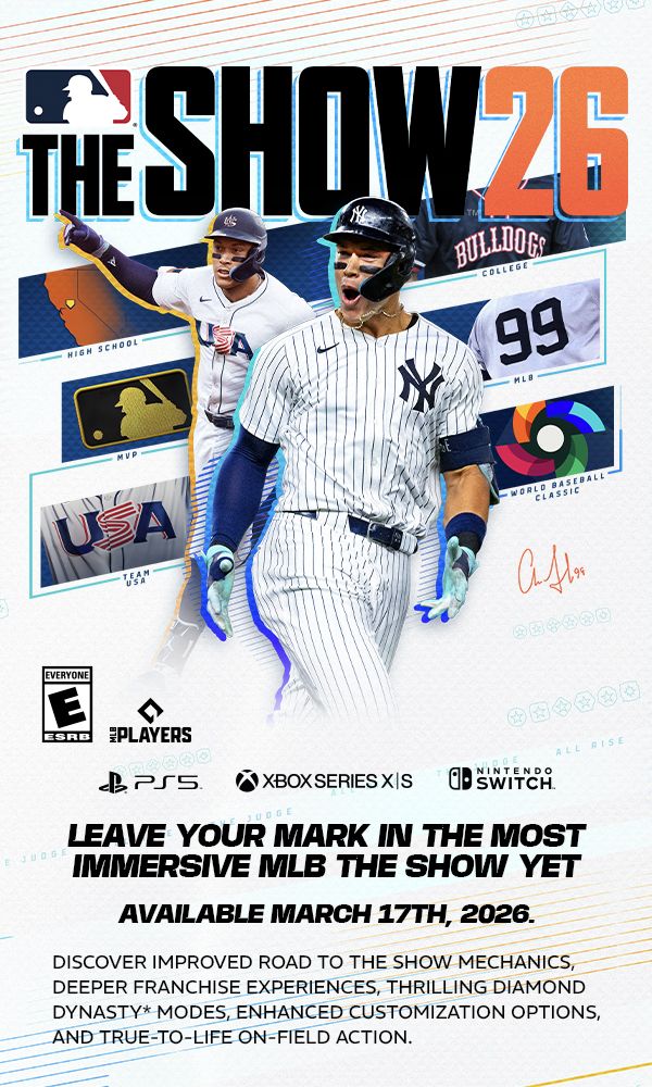LEAVE YOUR MARK IN THE MOST IMMERSIVE MLB THE SHOW YET