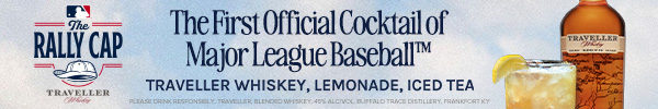 Major League Baseball and Traveller Whiskey, the Official Whiskey of MLB, are bringing 